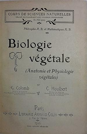 Biologie végétale. (Anatomie et physiologie végétales). Philosophie et Mathématiques A et B.
