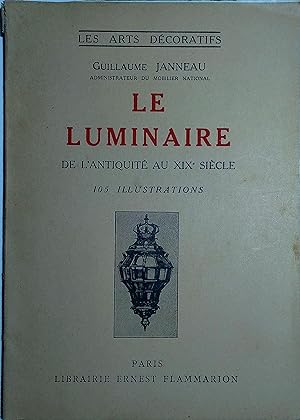 Le luminaire, de l'Antiquité au XIXe siècle.
