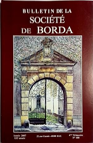 Bulletin de la société de Borda N° 488. Spécial 1914-1918. 4e trimestre 2007.
