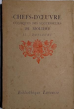 Chefs-d'uvre comiques des successeurs de Molière. Tome 2 seul : Dancourt. Vers 1920.