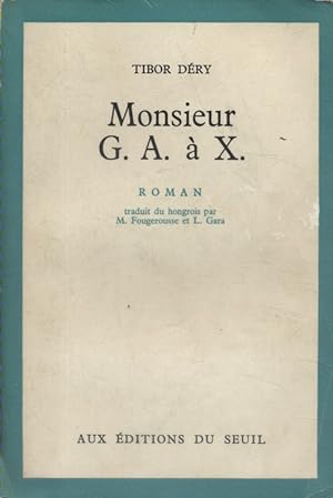 Monsieur G. A. à X. Roman.