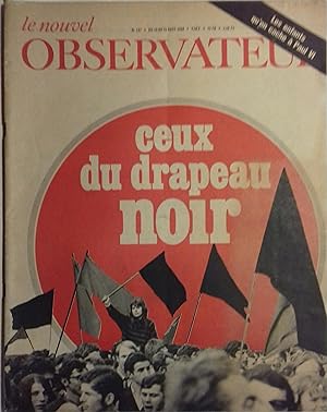 Le Nouvel Observateur. N° 197. Ceux du drapeau noir. Article de 5 pages sur les anarchistes, par ...