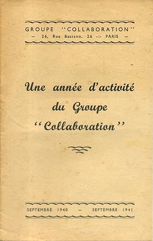 Une année d'activité du groupe "Collaboration". Septembre 1941 - Septembre 1941.