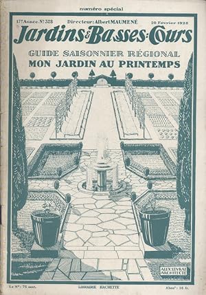 Jardins et basses-cours N° 328. Mon jardin au printemps. 20 février 1928.