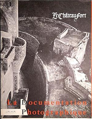 La documentation française. Dossier : Le château-fort. Documents pour les enseignants. Mars 1965.