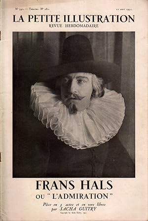 La Petite illustration théâtrale N° 281 : Frans Hals ou"L'admiration", pièce de Sacha Guitry. 22 ...