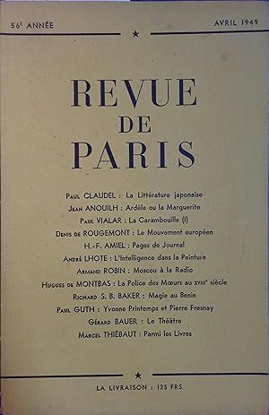 La revue de Paris, avril 1949. Claudel, Anouilh, Paul Vialar, Denis de Rougemont, André Lhote, Ar...