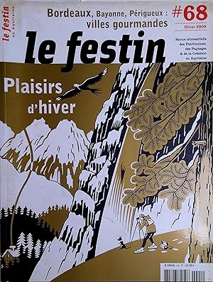 Revue le Festin N° 65 : Plaisirs d'hiver. Revue des patrimoines, des paysages et de la création e...