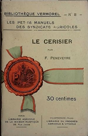 Le cerisier. Les petits manuels des syndicats agricoles. Vers 1920.