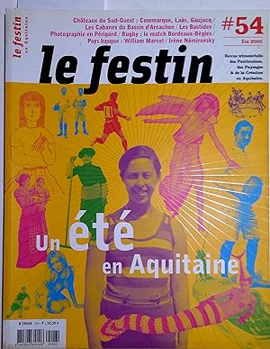 Revue le Festin N° 54 : Un été en Aquitaine. Revue des patrimoines, des paysages et de la créatio...