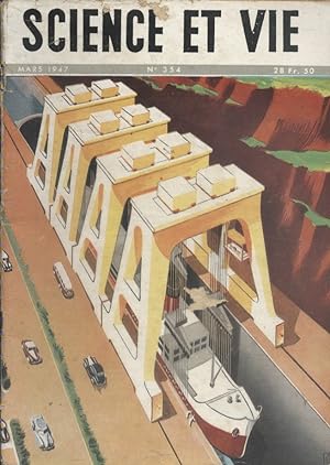 Science et Vie N° 354. En couverture: L'élévateur de bateaux du Yangtsé. Mars 1947.