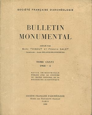 Bulletin monumental. Tome CXXVI. 1968/4. Revue trimestrielle.