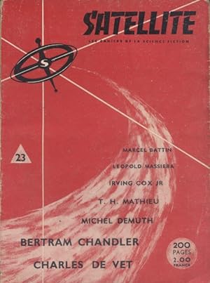 Satellite N° 23. Les cahiers de la science-fiction. Charles de Vet - Bertram Chandler - Michel De...