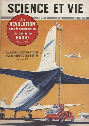 Science et vie N° 441. En couverture : La poutre Le Roy, pylone déroulant. Juin 1954.
