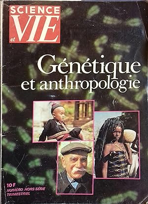 Science et Vie Hors série 120 : Génétique et anthropologie. Septembre 1977.
