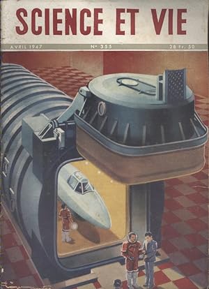 Science et Vie N° 355. En couverture: Une chambre de décompression à Los Angelès. Avril 1947.