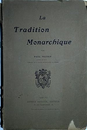 La tradition monarchique. Vers 1920.