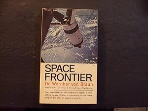 Space Frontier pb Dr. Wernher (Yes Mein Fuhrer) Von Braun 1969