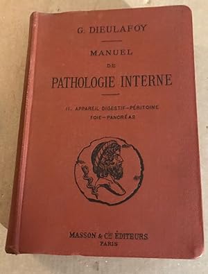 Manuel de pathologie interne / tome 2 : appareil digestif-péritoine -foie-pancréas