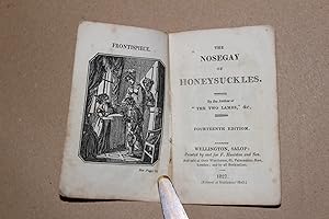 The nosegay of honeysuckles. By the author of "The two lambs". Fourteenth edition