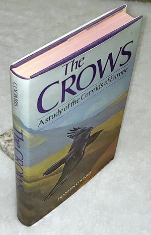 The Crows: A Study of the Corvids of Europe