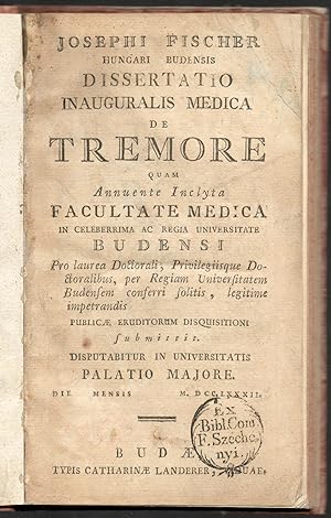Dissertatio inauguralis medica de Tremore quam Annuente Inclyta facultate medica in celeberrima a...