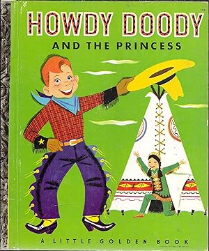 Howdy Doody and the Princess (A Little Golden Book)