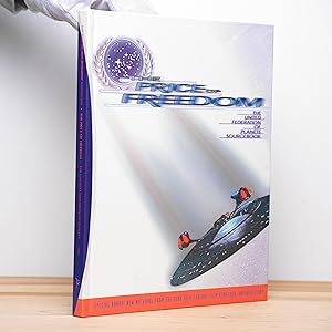 The Price of Freedom: The United Federation of Planets Sourcebook (Star Trek Next Generation RPG)