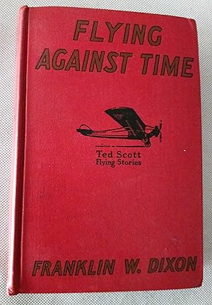 Flying against Time or Ted Scott Breaking the Ocean to Ocean Record (Ted Scott Flying Stories)