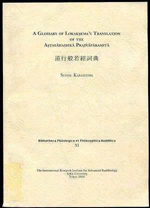 A Glossary of Lokaksema's Translation of the Astasahasrika Prajnaparamita