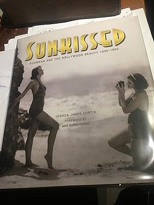 Sunkissed: Sunwear and the Hollywood Beauty 1930-1950