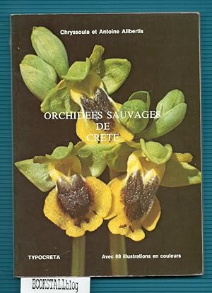 Orchidees Sauvages de Crete : avec 88 photos en couleurs