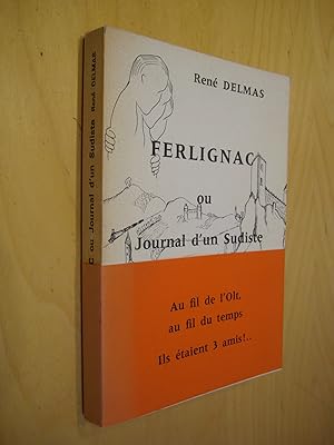 Ferlignac ou Journal d'un sudiste au fil de l'Olt