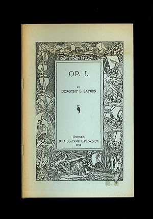 OP. I. [Facsimile reprint of this scarce pamphlet - Dorothy L. Sayers' first published work]