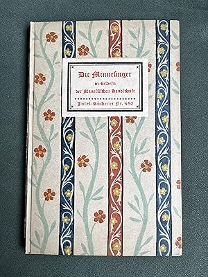 Die Minnesinger in Bildern der Manessischen Hsndschrift Insel-Bucherei 450