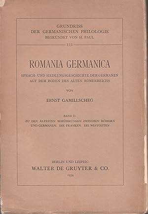 Romania Germanica. Sprach und Siedlungsgeschichte der Germanen auf dem Boden des alten Römerreich...
