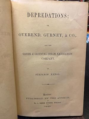 Depredations; or, Overend, Gurney, & Co., and the Greek & Oriental Steam Navigation Company