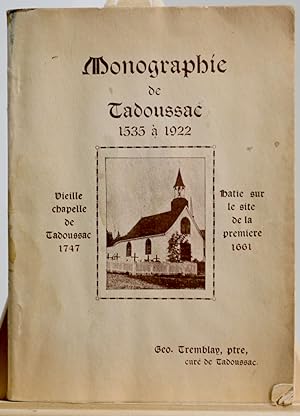 Monographie de Tadoussac 1535 à 1922