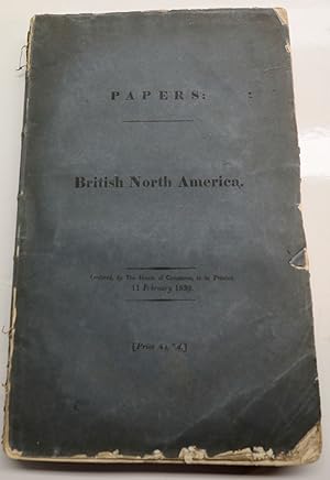 Copies or extracts of correspondence relative to the affairs of British North America