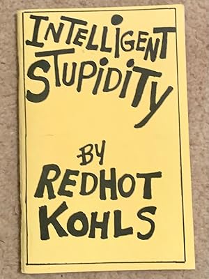Intelligent Stupidity (Inscribed by author to Timmins Mayor Michael Doody, in 1978)