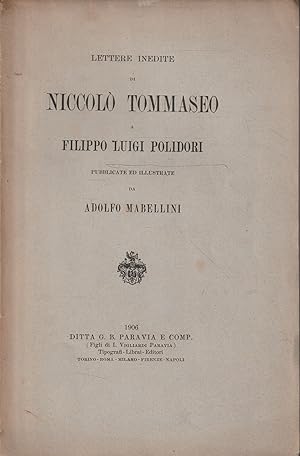Autografato ! Lettere inedite di Niccolò Tommaseo a Filippo Luigi Polidori, pubblicate ed illustr...