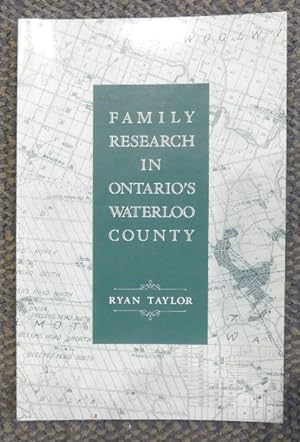 FAMILY RESEARCH IN ONTARIO'S WATERLOO COUNTY.