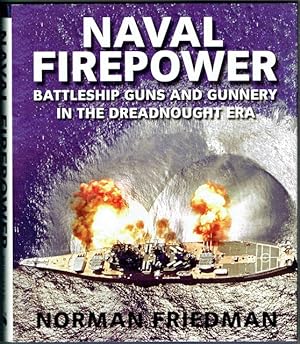 Naval Firepower: Battleship Guns And Gunnery In The Dreadnought Era