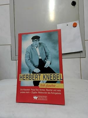 Herbert Knebel : Boh glaubse . Die WDR U-Punkt Geschichten. von Martin Breuer, Siegfried Domke, U...