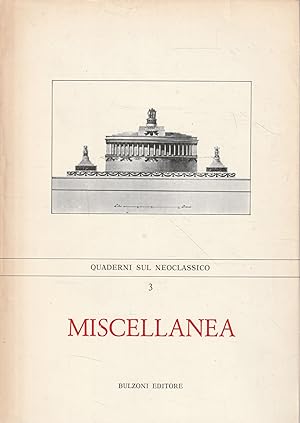 Miscellanea (Quaderni sul Neoclassico - 3)