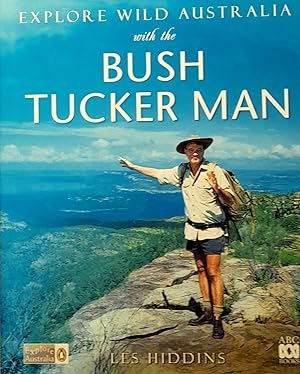 Explore Wild Australia with the Bush Tucker Man.