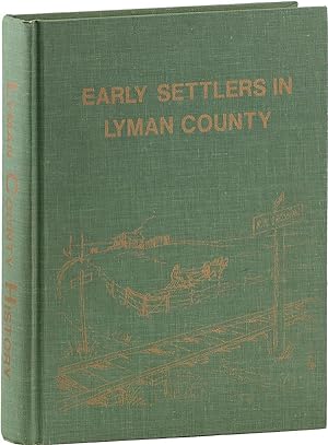 Early Settlers in Lyman County
