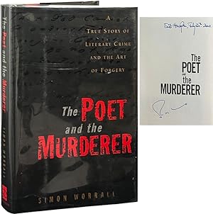 The Poet and the Murderer; A True Story of Literary Crime and the Art of Forgery