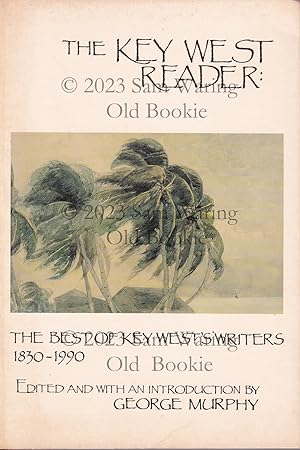 The Key West reader : the best of the Key West's writers 1830-1990