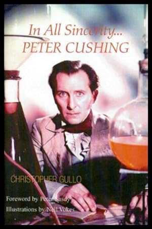 IN ALL SINCERITY. PETER CUSHING
